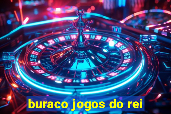 buraco jogos do rei